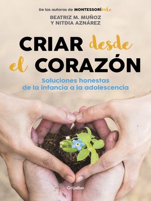 cover image of Criar desde el corazón